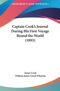 Captain Cook's Journal During His First Voyage Round the World (1893)
