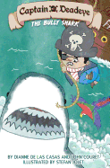 Captain Deadeye: The Bully Shark