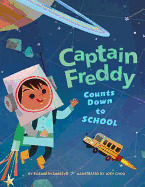 Captain Freddy Counts Down to School