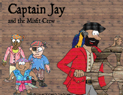 Captain Jay and the Misfit Crew