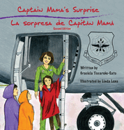 Captain Mama's Surprise / La Sorpresa de Capitn Mam: 2nd in an award-winning, bilingual children's aviation picture book series