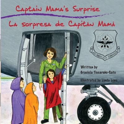Captain Mama's Surprise / La Sorpresa de Capitn Mam - Tiscareno-Sato, Graciela