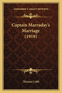 Captain Marraday's Marriage (1918)