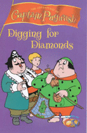 "Captain Pugwash": Digging for Diamonds