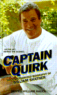 Captain Quirk/The Unauthorized Biography of William Shatner