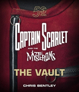 Captain Scarlet and the Mysterons: The Vault