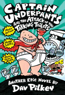 Captain Underpants and the Attack of the Talking Toilets (Captain Underpants #2): Volume 2