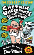 Captain Underpants and the Attack of the Talking Toilets - Collectors' Edition - Pilkey, Dav