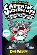Captain Underpants and the Tyrannical Retaliation of the Turbo Toilet 2000 Full Colour