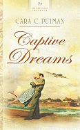 Captive Dreams - Putman, Cara C