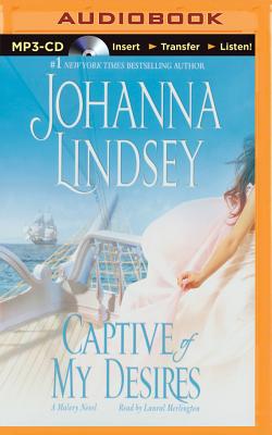 Captive of My Desires - Lindsey, Johanna, and Merlington, Laural (Read by)