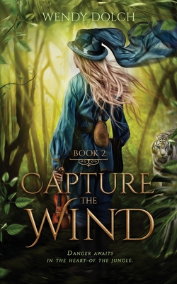 Capture the Wind (Heed the Wind Series) - Dolch, Wendy