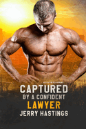 Captured by a Confident Lawyer: Age Play MM DDlb Romance