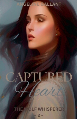 Captured Heart - Gallant, Angeline