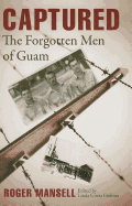 Captured: The Forgotten Men of Guam
