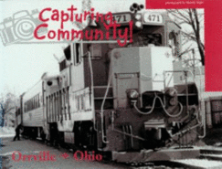 Capturing Community: Orrville, Ohio - Shulman, Neil, M.D.