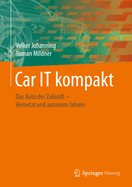 Car It Kompakt: Das Auto Der Zukunft - Vernetzt Und Autonom Fahren