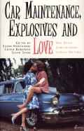 Car Maintenance, Explosives and Love