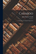 Caraboo: A Narrative of a Singular Imposition