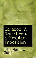 Caraboo: A Narrative of a Singular Imposition