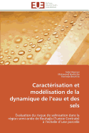 Caractrisation Et Modlisation de la Dynamique de L Eau Et Des Sels