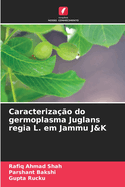 Caracteriza??o do germoplasma Juglans regia L. em Jammu J&K