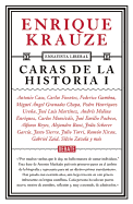 Caras de La Historia / Faces of History I (Liberal Essayist #2)