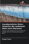 Caratteristiche fisico-chimiche dei sedimenti della zona litoranea