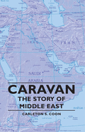 Caravan - The Story of Middle East