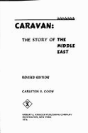 Caravan: the story of the Middle East.