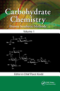 Carbohydrate Chemistry: Proven Synthetic Methods, Volume 1