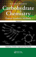 Carbohydrate Chemistry: Proven Synthetic Methods, Volume 4