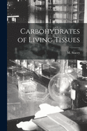 Carbohydrates of living tissues