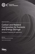 Carbon and Related Composites for Sensors and Energy Storage: Synthesis, Properties, and Application