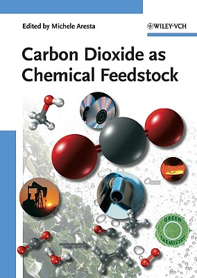 Carbon Dioxide as Chemical Fee - Aresta, Michele (Editor)