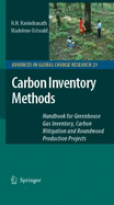 Carbon Inventory Methods: Handbook for Greenhouse Gas Inventory, Carbon Mitigation and Roundwood Production Projects