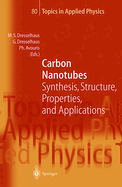 Carbon Nanotubes: Synthesis, Structure, Properties, and Applications