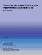 Carbon Sequestration Pilot Program: Implementation and Next Steps- Progress Report