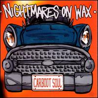 Carboot Soul - Nightmares on Wax