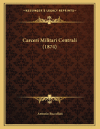 Carceri Militari Centrali (1874)