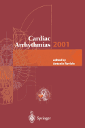 Cardiac Arrhythmias 2001: Proceedings of the 7th International Workshop on Cardiac Arrhythmias (Venice, 7-10 October 2001)