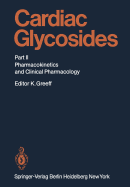 Cardiac Glycosides: Part II: Pharmacokinetics and Clinical Pharmacology