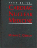 Cardiac Nuclear Medicine - Gerson, Myron C (Editor)