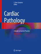 Cardiac Pathology: A Guide to Current Practice