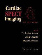 Cardiac Spect Imaging - Depuey, E Gordon (Editor), and Garcia, Ernest V, MD, PhD (Editor), and Berman, Daniel S, MD (Editor)