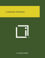 Cardinal Newman - May, J Lewis