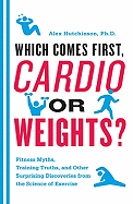 Cardio or Weights? Which Comes First