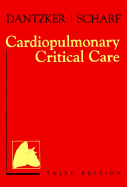 Cardiopulmonary Critical Care - Dantzker, David R, MD, and Scharf, Steven M