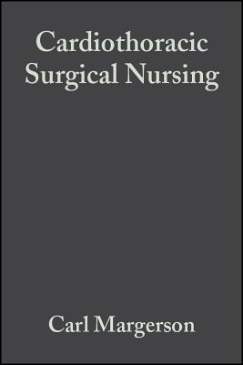 Cardiothoracic Surgical Nursing - Margerson, Carl, and Riley, Jillian