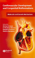 Cardiovascular Development and Congenital Malformations: Molecular & Genetic Mechanisms